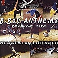 B-Boy Anthems Volume Two