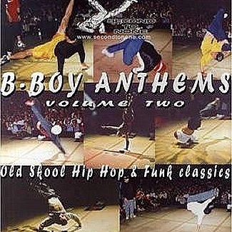B-Boy Anthems Volume Two