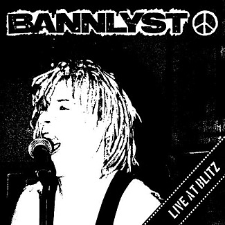 Live At Blitz by Bannlyst