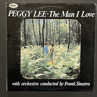 The Man I Love by Peggy Lee