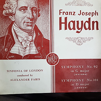 Haydn symphonies 92 in g major and 104 in d major by The Sinfonia Of London