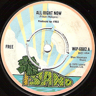All Right Now / Mouthful Of Grass