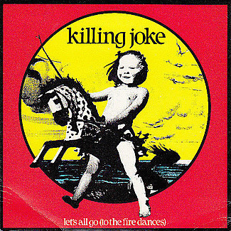 Let's All Go (To The Fire Dances)