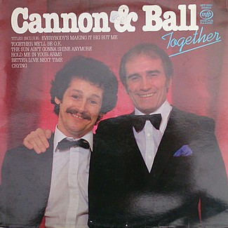 Together by Cannon And Ball