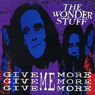 Give, Give, Give Me More, More, More