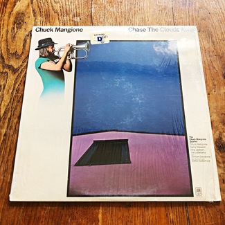 Chase The Clouds Away by Chuck Mangione