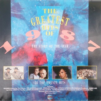The Greatest hits of 1987. The story of the year by Various Artists