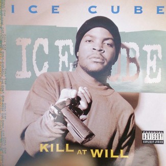 Kill at Will by Ice Cube