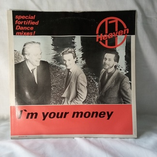 I'm Your Money (Special Fortified Dance Mixes!)