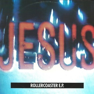 Rollercoaster E.P. by The Jesus And Mary Chain
