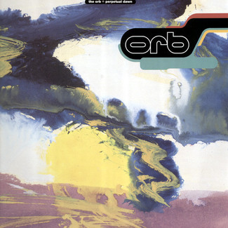 Perpetual Dawn by The Orb
