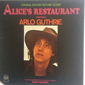 Alice's Restaurant (Original Motion Picture Score)
