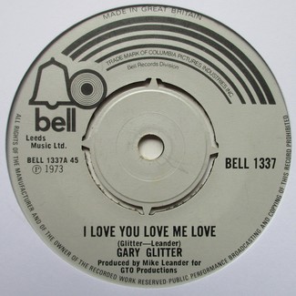 I Love You Love Me Love by Gary Glitter
