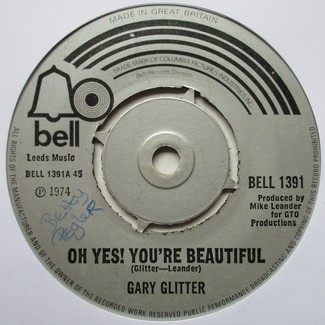 Oh Yes! You're Beautiful by Gary Glitter