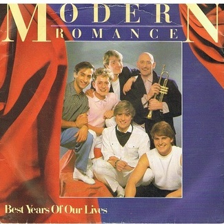 Best Years Of Our Lives by Modern Romance