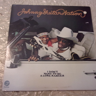 I DON'T WANT TO BE A LONE RANGER by Johnny Guitar Watson