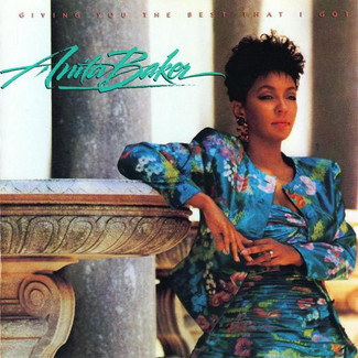 Giving You The Best That I Got by Anita Baker