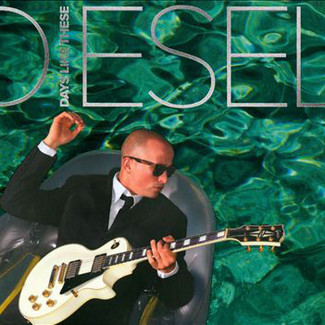 Days Like These by Diesel
