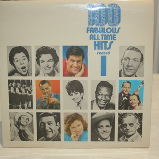 100 FABULOUS ALL TIME HITS RECORD 1