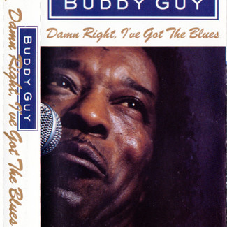 Damn Right, I've Got The Blues