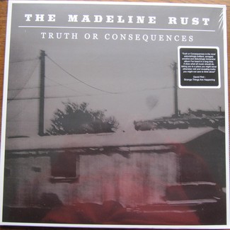 Truth Or Consequences by The Madeline Rust