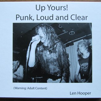 UP YOURS, PUNK, LOUD AND CLEAR