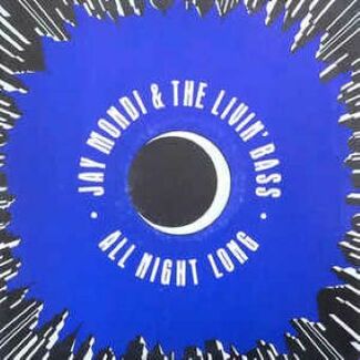 All Night Long (Remix) by Jay Mondi & The Livin' Bass