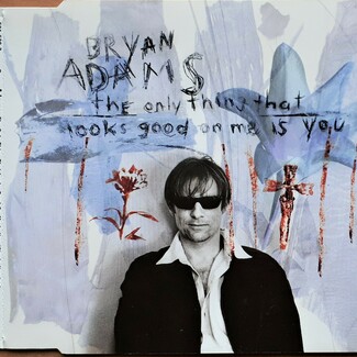 The Only Thing That Looks Good On Me Is You