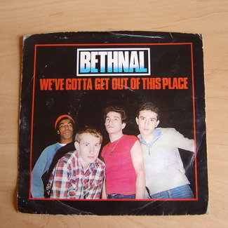 We've Gotta Get Out Of This Place