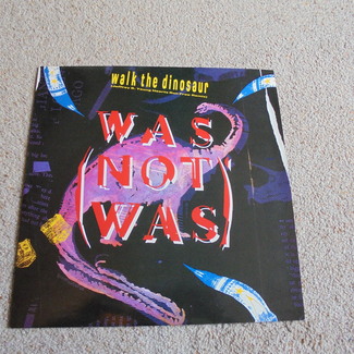 Walk The Dinosaur by Was (Not Was)