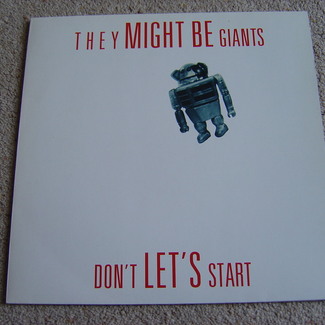 Don't Let's Start by They Might Be Giants