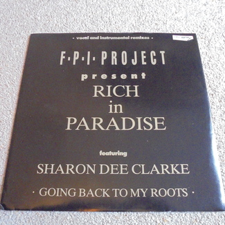 Going Back To My Roots / Rich In Paradise by F.p.i. Project Featuring Sharon Dee Clarke