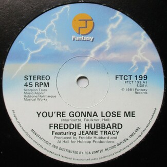 You're Gonna Lose Me by Freddie Hubbard