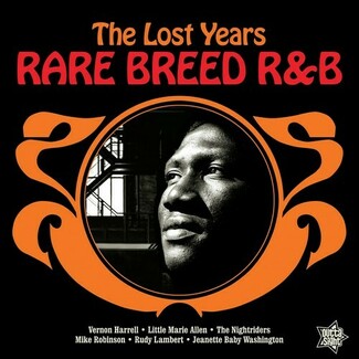 Rare Breed R&B - The Lost Years by Various