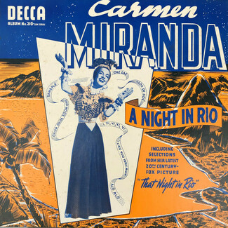 Carmen Miranda – A Night In Rio by Carmem Miranda