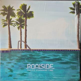 Pacific Standard Time by Poolside ‎