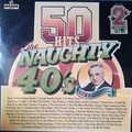 50 Hits of the Naughty 40's