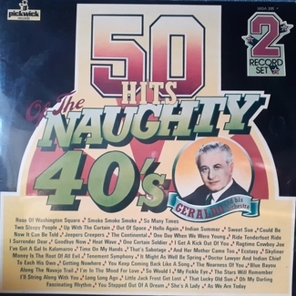 50 Hits of the Naughty 40's