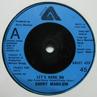 Let's Hang On by Barry Manilow