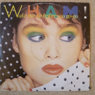 Wake Me Up Before You Go-Go