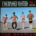 BEATLES Unsurpassed Masters Vol. 1