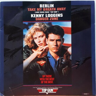 Take My Breath Away (Love Theme From "Top Gun") / Danger Zone