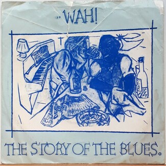 The Story Of The Blues by Wah!