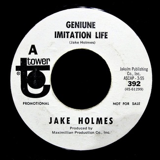 Genuine Imitation Life / Hard To Keep My Mind On You by Jake Holmes