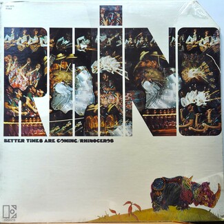 Better Times Are Coming by Rhinoceros