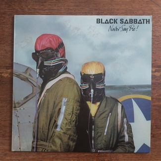 Never Say Die by Black Sabbath