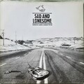 Sad And Lonesome
