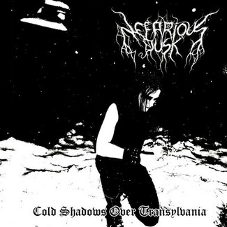 Cold Shadows Over Transylvania by Nefarious Dusk