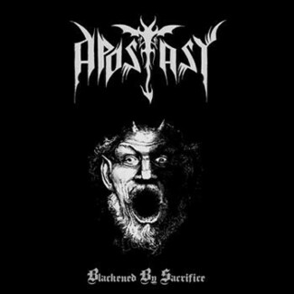 Blackened By Sacrifice by Apostasy