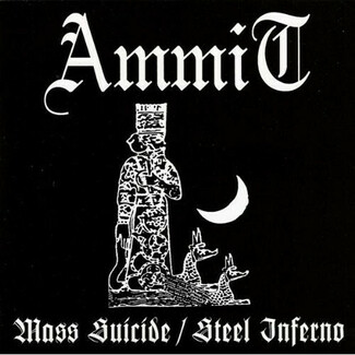 Mass Suicide / Steel Inferno by Ammit